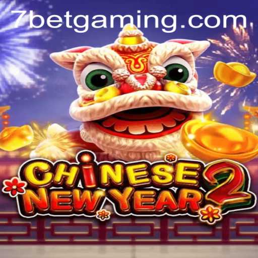 Exploring CHINESENEWYEAR2: The Exciting 7Bet Casino Game