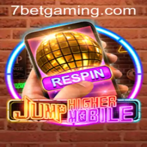 Exploring JumpHighermobile: The Thrilling Mobile Game Experience with a Twist of 7Bet