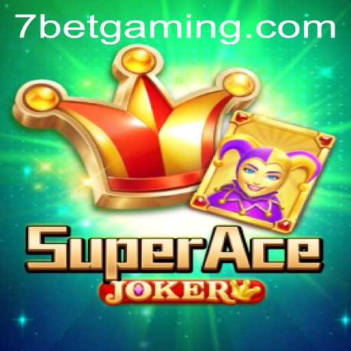 Exploring SuperAceJoker: The Thrilling World of 7Bet Gaming